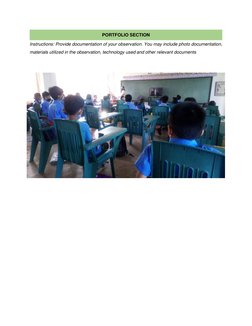 Instructions: Provide documentation of your observation. You may include photo documentation, 
materials utilized in the ob