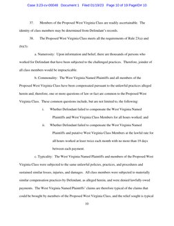 10 
37. 
Members of the Proposed West Virginia Class are readily ascertainable.  The 
identity of class members may be dete