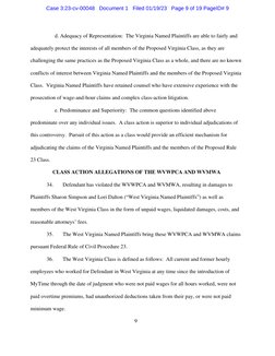 9 
d. Adequacy of Representation:  The Virginia Named Plaintiffs are able to fairly and 
adequately protect the interests o