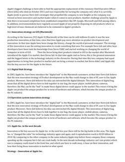 Apple’s biggest challenge is been able to find the appropriate replacement of the visionary Chief Executive Officer 
(Steve J