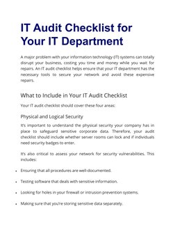 IT Audit Checklist for 
Your IT Department
A major problem with your information technology (IT) systems can totally
disrupt