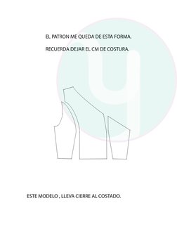              
EL PATRON ME QUEDA DE ESTA FORMA.
RECUERDA DEJAR EL CM DE COSTURA.
 ESTE MODELO , LLEVA CIERRE AL COSTADO.
