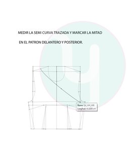 MEDIR LA SEMI CURVA TRAZADA Y MARCAR LA MITAD
EN EL PATRON DELANTERO Y POSTERIOR.
