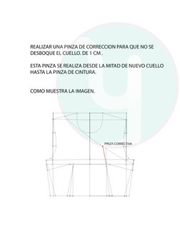 REALIZAR UNA PINZA DE CORRECCION PARA QUE NO SE 
DESBOQUE EL CUELLO. DE 1 CM . 
ESTA PINZA SE REALIZA DESDE LA MITAD DE NUEVO