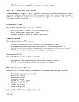 
Offers lower security compared to other types of network in computer.
What is MAN (Metropolitan Area Network)?
A Metropolit