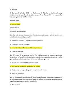 d)  Ninguna
9.-  De acuerdo  a la  Ley  3988 y su Reglamento  de Tránsito, en las  infracciones  y
sanciones, por circular du