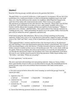 Question 4  
Read the following passage carefully and answer the questions that follow: 
 
Theophil Eshley was an artist