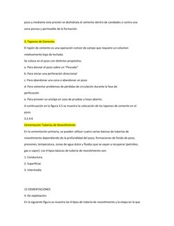 pozo y mediante esta presión se deshidrata el cemento dentro de cavidades o contra una
zona porosa y permeable de la formació