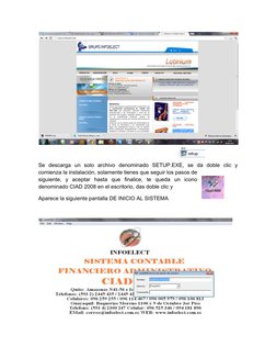 Se descarga un solo archivo denominado SETUP.EXE, se da doble clic y 
comienza la instalación, solamente tienes que segui