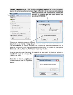 CREAR UNA EMPRESA.- Use el menú Archivo – Nuevo o de clic en la hoja en 
blanco de la barra de herramientas. Digite el Nombre