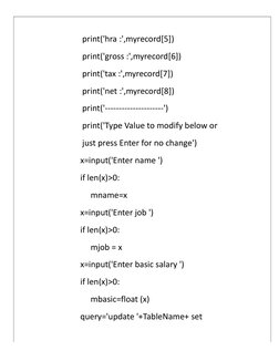 print('hra :',myrecord[5])
print('gross :',myrecord[6])
print('tax :',myrecord[7])
print('net :',myrecord[8])
print('--------