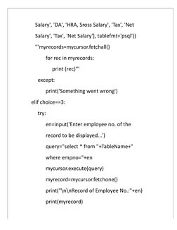 Salary', 'DA', 'HRA, Sross Salary', 'Tax', 'Net
Salary', 'Tax', 'Net Salary'], tablefmt='psql'))
'''myrecords=mycursor.fetcha