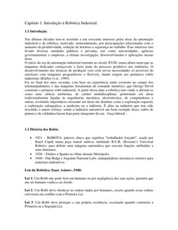 Capítulo 1. Introdução à Robótica Industrial. 
 
1.1 Introdução.  
Nas últimas décadas tem-se assistido a um crescente intere
