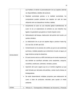 10
que facilitan al cliente la personalización de sus zapatos además
ver disponibilidad y detalles del producto.

Realidad