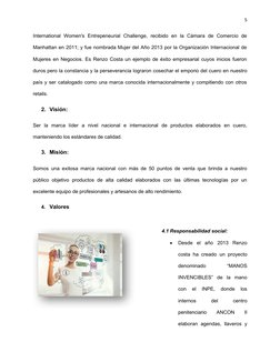 5
International  Women's  Entrepeneurial  Challenge,  recibido  en  la  Cámara  de  Comercio  de
Manhattan en 2011; y fue nom