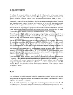 1 
 
INTRODUCCIÓN 
 
A lo largo de los años, Arduino ha lanzado más de 100 productos de hardware: placas, 
protectores, sop