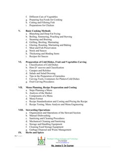 f.
Different Cuts of Vegetables
g. Preparing Sea Foods for Cooking
h. Cutting and Filleting Fish
i.
Preparations for Chicken