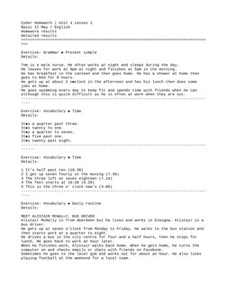 Cyber Homework | Unit 4 Lesson 1  
Basic II May / English
Homework results
Detailed results
=================================