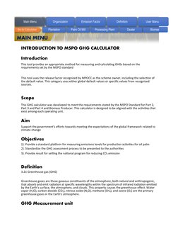 INTRODUCTION TO MSPO GHG CALCULATOR
Introduction
Scope
Aim
Objectives
1). Provide a standard platform for measuring emissions