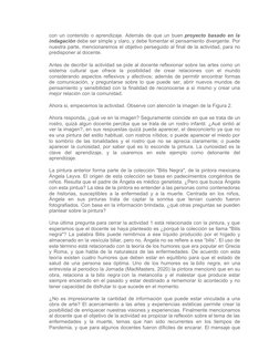 con un contenido o aprendizaje. Además de que un buen proyecto basado en la
indagación debe ser simple y claro, y debe foment