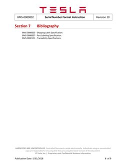 BMS-0000002 
Serial Number Format Instruction 
Revision 10 
 
HARDCOPIES ARE UNCONTROLLED. Controlled Documents reside ele