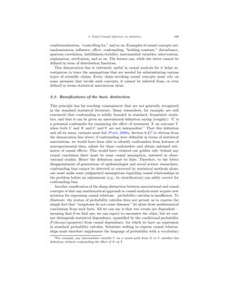J. Pearl/Causal inference in statistics
100
conditionalization, “controlling for,” and so on. Examples of causal concepts are
