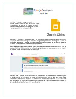 Actividad Nº 2: Elabore una presentación en   
Google Slides sobre un tema en el que usted      
tenga