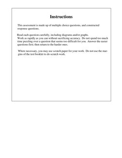 Instructions 
 
This assessment is made up of multiple choice questions, and constructed 
response questions. 
 
  Read e