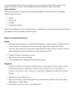 or more dependent clauses. How many clauses are in a sentence and how they connect to one 
another is usually the metric used