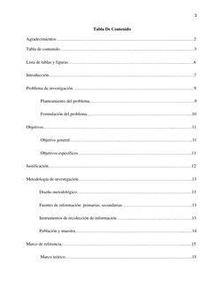 3 
 
 Tabla De Contenido 
Agradecimientos……………………………………………………………………….………….2 
Tabla de contenido……………………………………………………………………….……