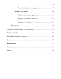 5 
 
 
 
 
Proceso de cambio y resiliencia organizacional………….……………...47 
 
 
 Desempeño organizacional………………………………….………………….
