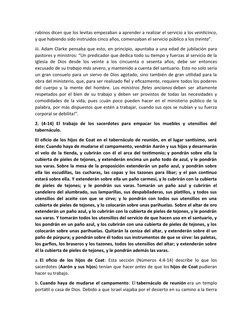 rabinos dicen que los levitas empezaban a aprender a realizar el servicio a los veinticinco,
y que habiendo sido instruidos c