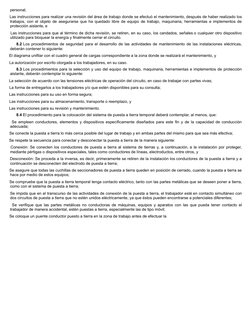 personal;
    Las instrucciones para realizar una revisión del área de trabajo donde se efectuó el mantenimiento, después de