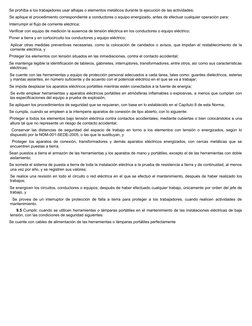 Se prohíba a los trabajadores usar alhajas o elementos metálicos durante la ejecución de las actividades;
    Se aplique