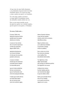 Al que trato de amor hallo diamante;
y soy diamante al que de amor me trata;
triunfante quiero ver al que me mata
y mato a qu