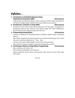 Syllabus
Syllabus
Syllabus
Syllabus …    
 
1. Introduction to Embedded Systems Using  
Single Board Computers (SBC) 
(08 L