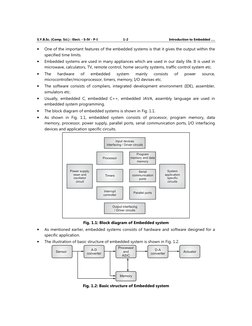 S.Y.B.Sc. (Comp. Sci.) : Elect. - S-IV - P-I 
1-2 
Introduction to Embedded …. 
 
• 
One of the important features of the emb