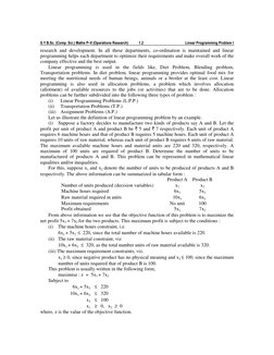 S.Y.B.Sc. (Comp. Sci.) Maths P–II (Operations Research) 
1.2 
Linear Programming Problem I 
 
research and development. In al