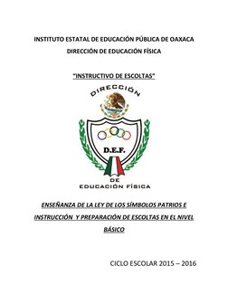 INSTITUTO ESTATAL DE EDUCACIÓN PÚBLICA DE OAXACA 
DIRECCIÓN DE EDUCACIÓN FÍSICA 
 
“INSTRUCTIVO DE ESCOLTAS”