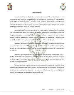 D.E.F.    |    OAXACA    |    2015 - 2016 
6 
JUSTIFICACIÓN 
 
La escolta de la Bandera Nacional, es un elemento tradiciona