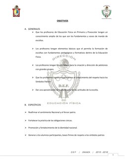 D.E.F.    |    OAXACA    |    2015 - 2016 
8 
OBJETIVOS 
 
A. GENERALES 
 Que los profesores de Educación Física en Primar