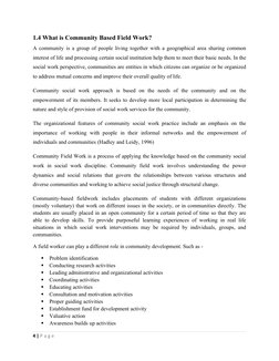 1.4 What is Community Based Field Work?
A community is a group of people living together with a geographical area sharing com