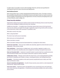 to public makes it accessible to anyone with knowledge of the link, and tools exist specifically for 
searching the Internet