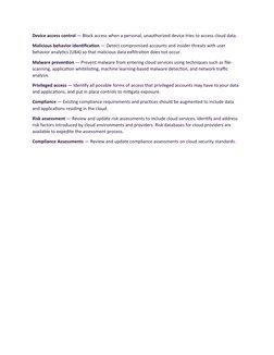 Device access control — Block access when a personal, unauthorized device tries to access cloud data.
Malicious behavior iden