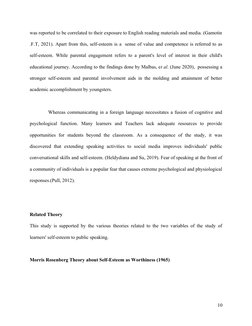 was reported to be correlated to their exposure to English reading materials and media. (Gamotin
.F.T, 2021). Apart from this