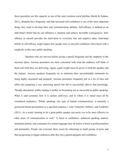 these specialists see this capacity as one of the most common social phobias (Smith & Sodano,
2011). Students have frequently