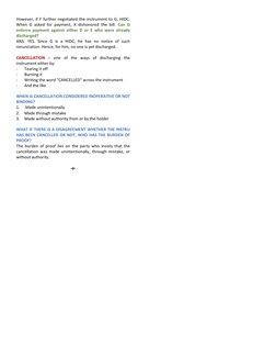 However, if F further negotiated the instrument to G, HIDC. 
When G asked for payment, X dishonored the bill. Can G 
enforce