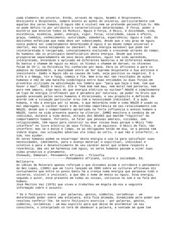 cada elemento do universo. Então, através de nguzo, Nzambi é Onipresente, 
Onisciente e Onipotente, sempre atento as ações do