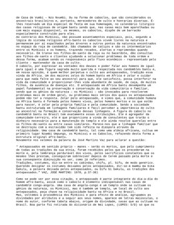 de Casa de Vumbi – Nzo Nvumbi. Ou na forma de caboclos, que são considerados os 
ancestrais brasileiros e, portanto, merecedo