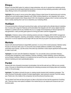 Eloqua 
Eloqua is the best MAS option for medium to large enterprises, who aim to upscale their marketing activity 
and to sc